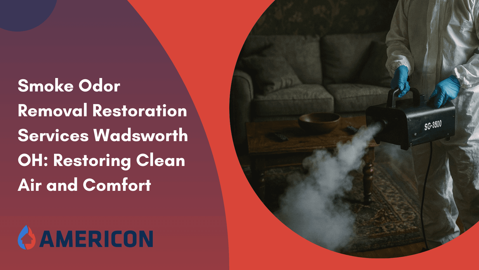 Smoke Odor Removal Restoration Services Wadsworth OH: Restoring Clean Air and Comfort