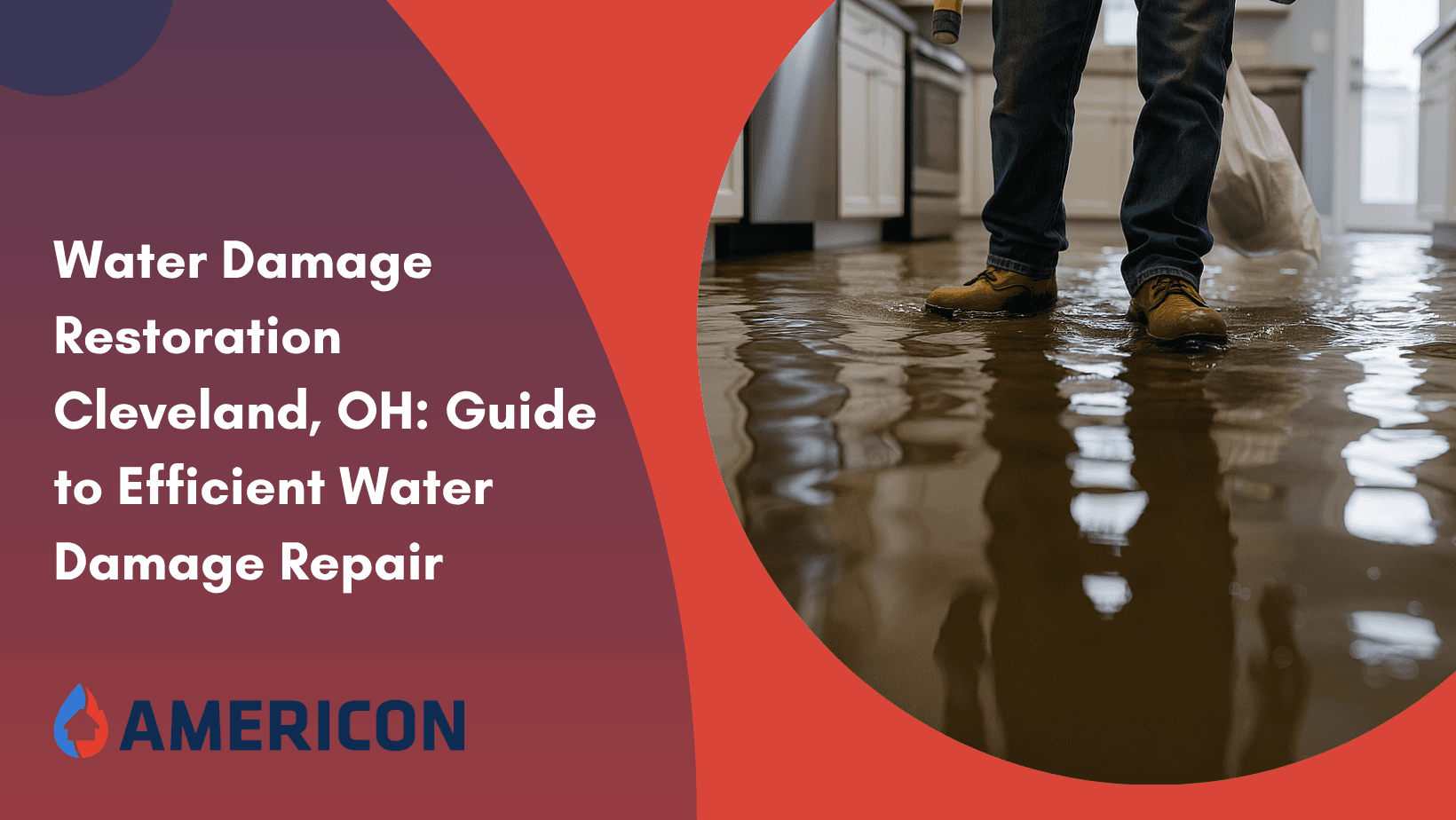 Water Damage Restoration Cleveland, OH: Guide to Efficient Water Damage Repair