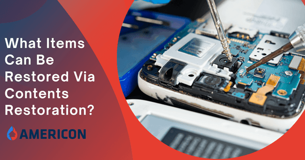 What Items Can Be Restored With Contents Restoration Services?
