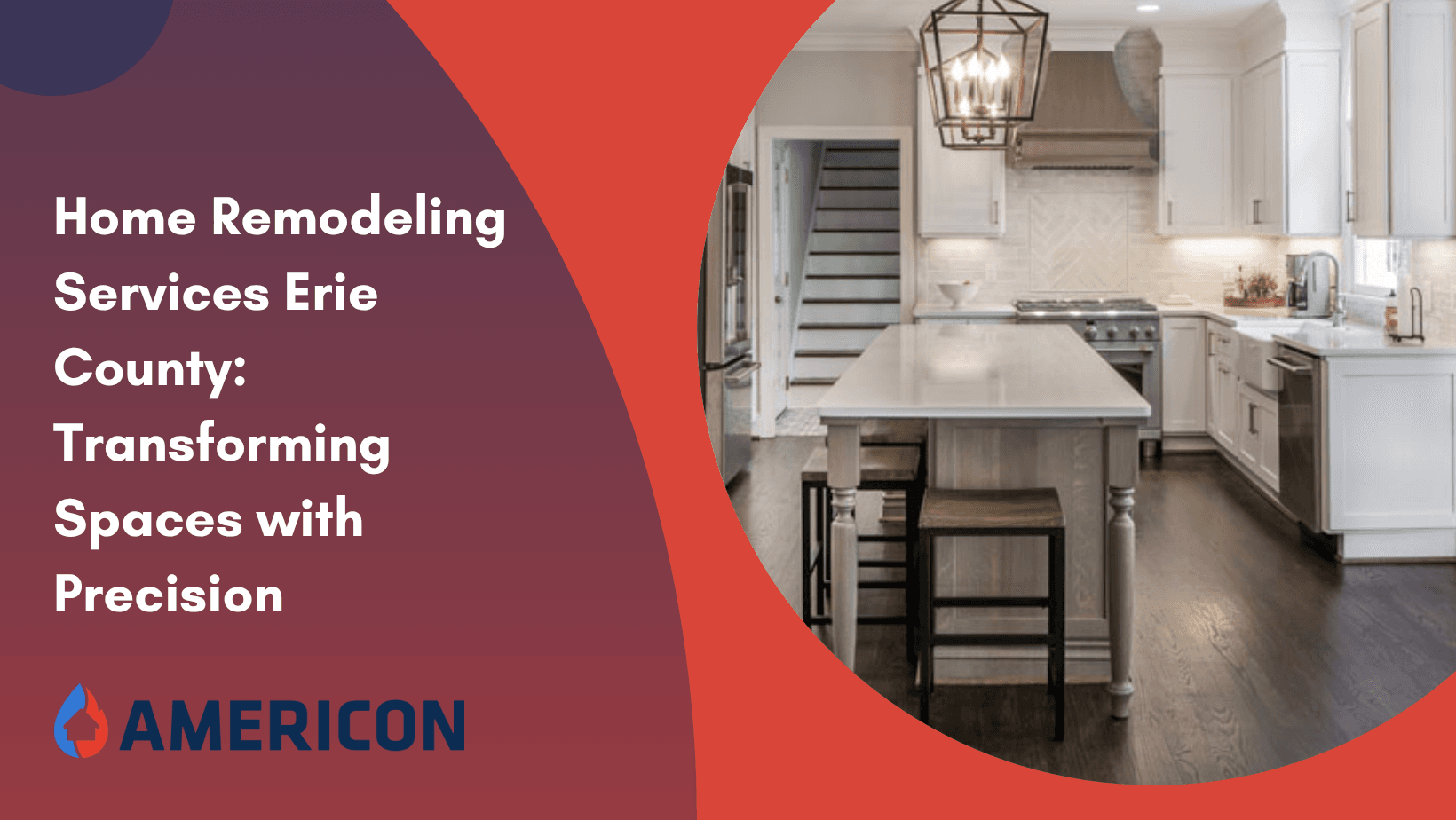 Home Remodeling Services Erie County: Transforming Spaces with Precision