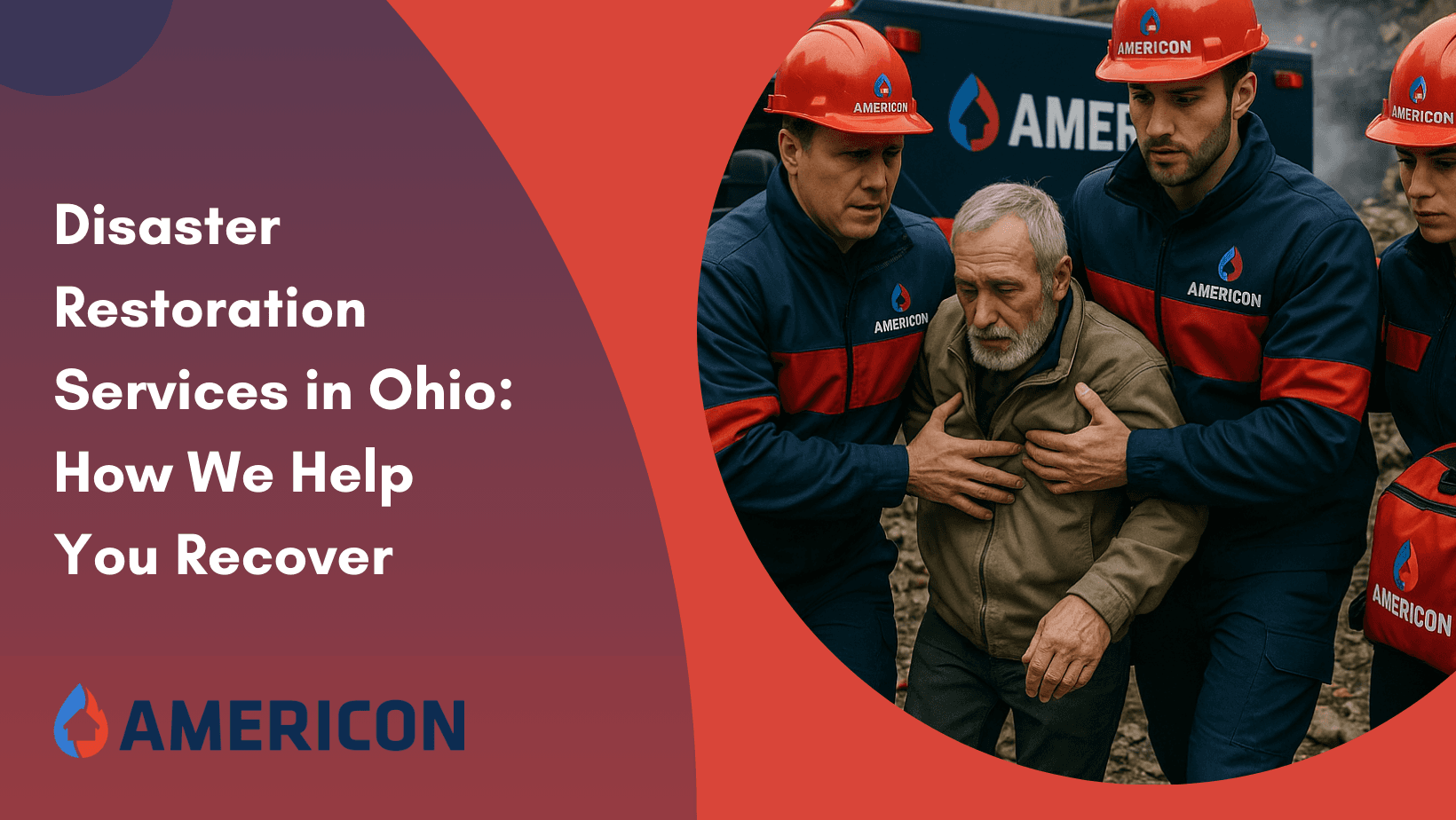 Disaster Restoration Services in Ohio: How We Help You Recover